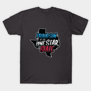 Proud Son of the Lone Star State - Texas T-Shirt